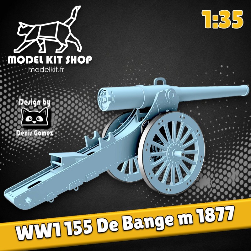 1:35 - WW1 - Canon French 155mm "Bange" modello 1877 1:35 - WW1 - Canon French 155mm "Bange" modello 1877